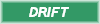 DRIFT